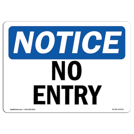 Signmission Safety Sign, OSHA Notice, 7" Height, 10" Width, Rigid Plastic, No Entry Sign, Landscape OS-NS-P-710-L-14518